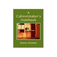 A Cabinetmaker's Notebook by Unknown, 9780941936590