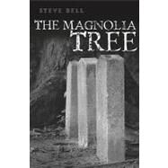 The Magnolia Tree by Bell, Steve, 9781419656590