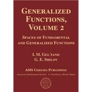 Generalized Functions by Gel'fand, I. M.; Shilov, G. E.; Friedman, Morris D.; Feinstein, Amiel; Peltzer, Christian P., 9781470426590