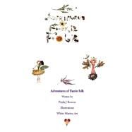 Adventures of Faerie-folk by Roscoe, Paula J.; White, Marina, 9781508446590