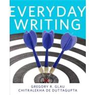 Everyday Writing by Glau, Greg R.; Duttagupta, Chitralekha De, 9780205736591