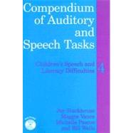 Compendium of Auditory and Speech Tasks Children's Speech and Literacy Difficulties 4 with CD-ROM by Stackhouse, Joy; Vance, Maggie; Pascoe, Michelle; Wells, Bill, 9780470516591