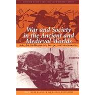 War and Society in the Ancient and Medieval Worlds by Raaflaub, Kurt A., 9780674006591