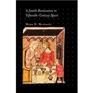 A Jewish Renaissance in Fifteenth-century Spain by Meyerson, Mark D., 9780691146591