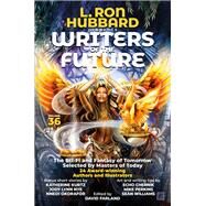 L. Ron Hubbard Presents Writers of the Future by Hubbard, L. Ron; Farland, David; Kurtz, Katherine; Nye, Jody Lynn; Okorafor, Nnedi, 9781619866591