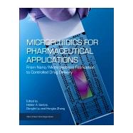 Microfluidics for Pharmaceutical Applications by Santos, Hlder A.; Liu, Dongfei; Zhang, Hongbo, 9780128126592
