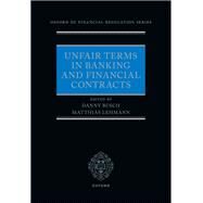 Unfair Terms in Banking and Financial Contracts by Busch, Danny; Lehmann, Matthias, 9780192866592