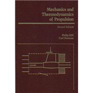 Mechanics and Thermodynamics of Propulsion by Hill, Philip; Peterson, Carl, 9780201146592