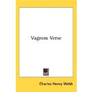 Vagrom Verse by Webb, Charles Henry, 9780548506592