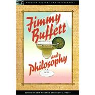 Jimmy Buffett and Philosophy The Porpoise Driven Life by McKenna, Erin; Pratt, Scott L., 9780812696592