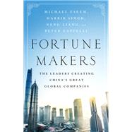 Fortune Makers by Michael Useem; Harbir Singh; Liang Neng; Peter Cappelli, 9781610396592