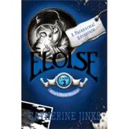 Eloise A Paranormal Adventure by Jinks, Catherine, 9781741146592