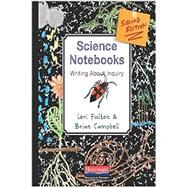 Science Notebooks: Writing About Inquiry by Fulton, Lori; Campbell, Brian; Dyasi, Rebecca E.; Dyasi, Hubert M., 9780325056593
