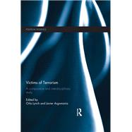 Victims of Terrorism: A Comparative and Interdisciplinary Study by Lynch; Orla, 9780415836593