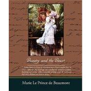 Beauty and the Beast by De Beaumont, Marie Le Prince, 9781438506593