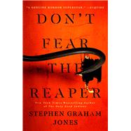 Don't Fear the Reaper by Jones, Stephen Graham, 9781982186593