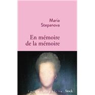 En mmoire de la mmoire by Maria Stepanova, 9782234086593