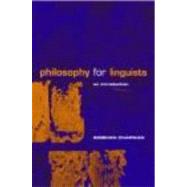 Philosophy for Linguists: An Introduction by Chapman,Siobhan, 9780415206594
