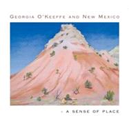 Georgia O'Keeffe and New Mexico by Lynes, Barbara Buhler, 9780691116594