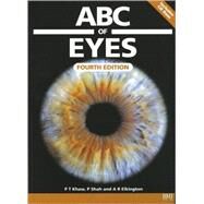 ABC of Eyes by Khaw, Peng T.; Shah, Peter; Elkington, Andrew R., 9780727916594