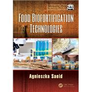 Food Biofortification Technologies by Saeid; Agnieszka, 9781498756594