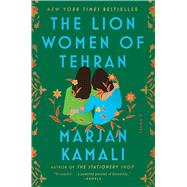 The Lion Women of Tehran by Kamali, Marjan, 9781668036594