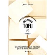 Incroyable Tofu by Amelia Wasiliev, 9782501136594