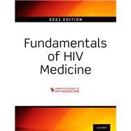 Fundamentals of HIV Medicine 2021 by Hardy, W. David; The American Academy of HIV Medicine, 9780197576595