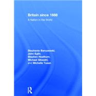 Britain since 1688: A Nation in the World by Barczewski; Stephanie, 9780415506595