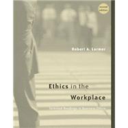 Ethics in the Workplace Selected Readings in Business Ethics by Larmer, Robert A., 9780534546595