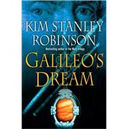 Galileo's Dream by Robinson, Kim Stanley, 9780553806595