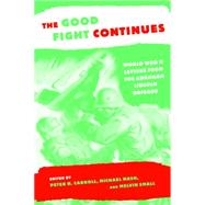The Good Fight Continues by Carroll, Peter N., 9780814716595