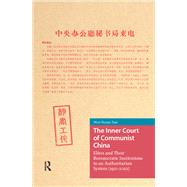 The Inner Court of Communist China by Wen-Hsuan Tsai, 9781003706595