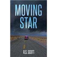 Moving Star by Scott, R.S., 9781098306595