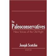 The Paleoconservatives: New Voices of the Old Right by Israeli,Raphael, 9781138516595