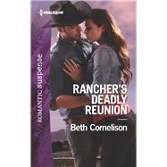 Rancher's Deadly Reunion by Cornelison, Beth, 9781335456595
