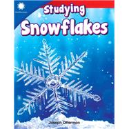 Studying Snowflakes by Otterman, Joseph, 9781493866595