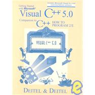 Getting Started With Microsoft Visual C++ 5.0: A Companion to C++ How to Program by Deitel, Harvey M.; Deitel, Paul J., 9780130826596