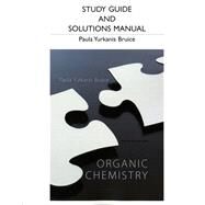 Study Guide and Student's Solutions Manual for Organic Chemistry by Bruice, Paula Yurkanis, 9780321826596