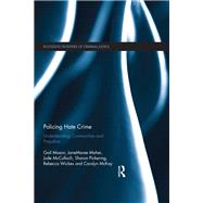 Policing Hate Crime by Mason, Gail; Maher, Janemaree; McCulloch, Jude; Pickering, Sharon; Wickes, Rebecca, 9780367226596
