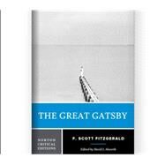 The Great Gatsby (Norton Critical Edition) by F. Scott Fitzgerald (Author), David Alworth (Editor), 9780393656596