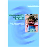 Language Acquisition and Conceptual Development by Edited by Melissa Bowerman , Stephen Levinson, 9780521596596