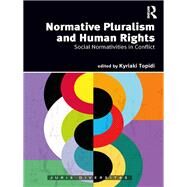 Legal Pluralism and Conflicts of Human Rights by Topidi; Kyriaki, 9781138056596
