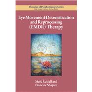 Eye Movement Desensitization and Reprocessing (EMDR) Therapy by Russell, Mark C.; Shapiro, Francine, 9781433836596