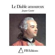 Le Diable Amoureux by Cazotte, Jacques, 9781505586596