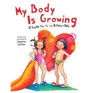 My Body Is Growing by Geisler, Dagmar, 9781510746596