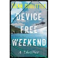 Device Free Weekend by Doolittle, Sean, 9781538706596