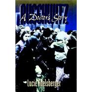 Auschwitz by Adelsberger, Lucie; Lipstadt, Deborah E.; Ray, Susan H., 9781555536596
