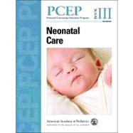 Neonatal Care by Kattwinkel, John, M.D.; Chisholm, Christian A., M.d.; Boyle, Robert J., M.d.; Clarke, Susan B., 9781581106596