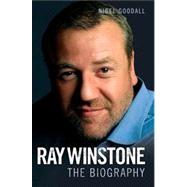 Ray Winstone The Biography by Goodall, Nigel, 9781844546596